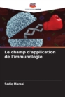 Image for Le champ d&#39;application de l&#39;immunologie