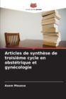 Image for Articles de synthese de troisieme cycle en obstetrique et gynecologie
