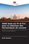 Image for SHAF base sur PI et FLC pour la reduction des harmoniques de courant