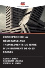 Image for Conception de la Resistance Aux Tremblements de Terre d&#39;Un Batiment de G+15 Etages