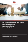 Image for La competence en tant que categorie pedagogique