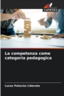 Image for La competenza come categoria pedagogica