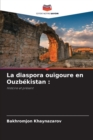 Image for La diaspora ouigoure en Ouzbekistan
