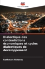 Image for Dialectique des contradictions economiques et cycles dialectiques de developpement