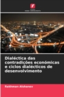 Image for Dialectica das contradicoes economicas e ciclos dialecticos de desenvolvimento