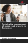 Image for Sustainable management of major road projects in Cameroon