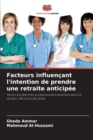 Image for Facteurs influencant l&#39;intention de prendre une retraite anticipee