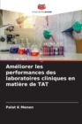 Image for Ameliorer les performances des laboratoires cliniques en matiere de TAT
