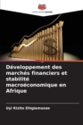 Image for Developpement des marches financiers et stabilite macroeconomique en Afrique