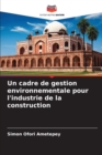 Image for Un cadre de gestion environnementale pour l&#39;industrie de la construction