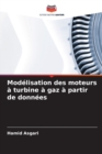 Image for Modelisation des moteurs a turbine a gaz a partir de donnees