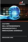 Image for Cultura Dell&#39;apprendimento Organizzativo E Innovazione Aziendale