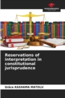 Image for Reservations of interpretation in constitutional jurisprudence