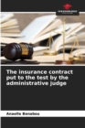 Image for The insurance contract put to the test by the administrative judge