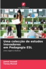 Image for Uma coleccao de estudos inovadores em Pedagogia ESL