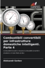 Image for Combustibili convertibili per infrastrutture domestiche intelligenti. Parte 4