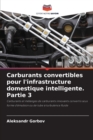Image for Carburants convertibles pour l&#39;infrastructure domestique intelligente. Partie 3
