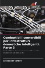 Image for Combustibili convertibili per infrastrutture domestiche intelligenti. Parte 3