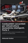 Image for Combustibili convertibili per infrastrutture domestiche intelligenti. Parte 2