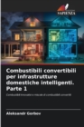 Image for Combustibili convertibili per infrastrutture domestiche intelligenti. Parte 1