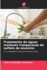 Image for Tratamento de aguas residuais Comparacao do sulfato de aluminio