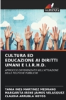 Image for Cultura Ed Educazione AI Diritti Umani E I.I.R.H.D.