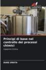 Image for Principi di base nel controllo dei processi chimici