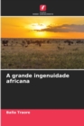 Image for A grande ingenuidade africana