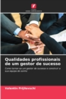 Image for Qualidades profissionais de um gestor de sucesso