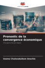 Image for Pronostic de la convergence economique