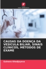 Image for Causas Da Doenca Da Vesicula Biliar, Sinais Clinicos, Metodos de Exame