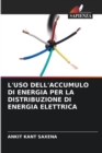 Image for L&#39;Uso Dell&#39;accumulo Di Energia Per La Distribuzione Di Energia Elettrica