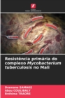 Image for Resistencia primaria do complexo Mycobacterium tuberculosis no Mali