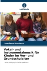 Image for Vokal- und Instrumentalmusik fur Kinder im Vor- und Grundschulalter