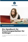 Image for Ein Handbuch fur Forschungsarbeiten fur Anfanger