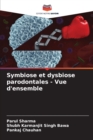 Image for Symbiose et dysbiose parodontales - Vue d&#39;ensemble