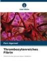 Image for Thrombozytenreiches Fibrin