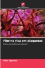 Image for Fibrina rica em plaquetas