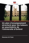 Image for Un plan d&#39;enseignement structure pour les tuteurs en psychiatrie de l&#39;Universite d&#39;Oxford