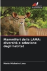 Image for Mammiferi della LAMA : diversita e selezione degli habitat