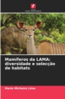 Image for Mamiferos da LAMA : diversidade e seleccao de habitats