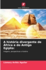 Image for A historia divergente de Africa e do Antigo Egipto