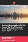 Image for Estudo Da Qualidade Da Agua Do Rio Yamuna Com Especial Atencao Para Agra
