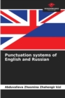 Image for Punctuation systems of English and Russian
