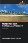 Image for Meteorologia Agricola Applicata