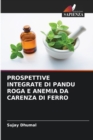 Image for Prospettive Integrate Di Pandu Roga E Anemia Da Carenza Di Ferro