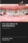Image for Fili Ad Arco in Ortodonzia