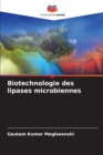 Image for Biotechnologie des lipases microbiennes