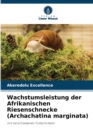 Image for Wachstumsleistung der Afrikanischen Riesenschnecke (Archachatina marginata)