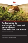 Image for Performance de croissance de l&#39;escargot geant africain (Archachatina marginata)